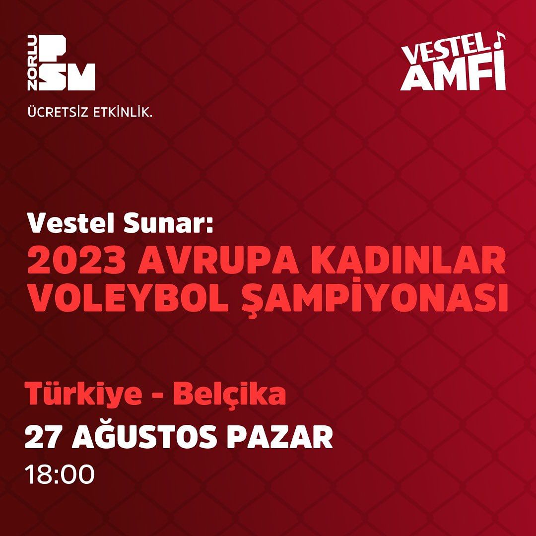 Zorlu Psm - 2023 Avrupa Kadınlar Voleybol şAMPİYONASI